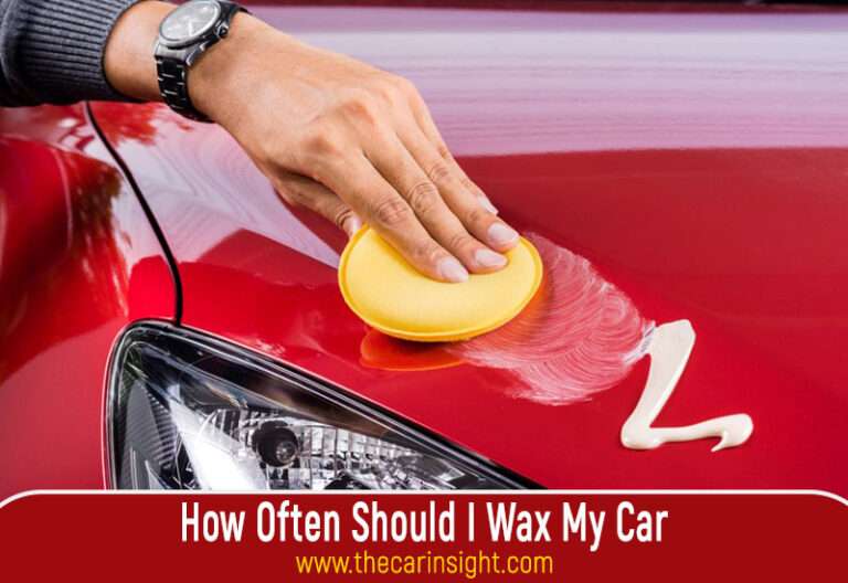 How Often Should I Wax My Car