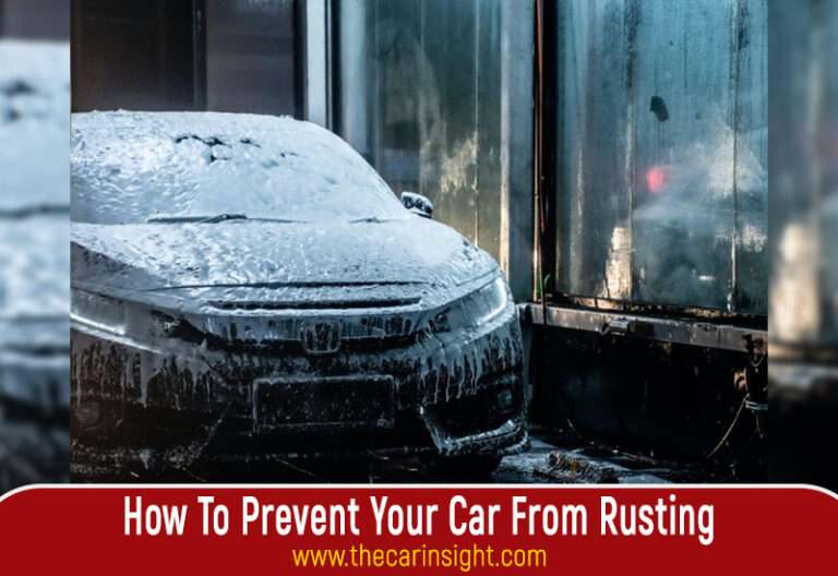 How To Prevent Your Car From Rusting