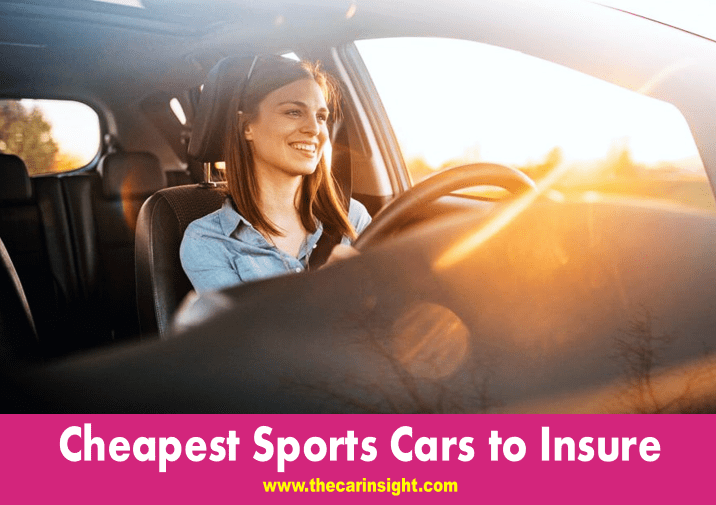 Cheapest Sports Cars to Insure