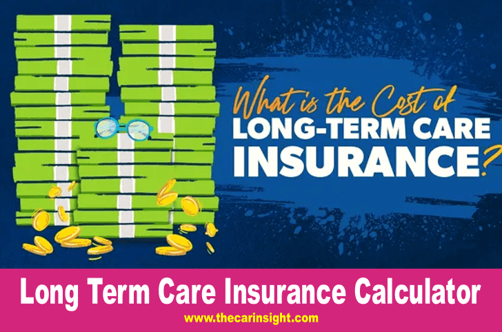 Long Term Care Insurance Calculator