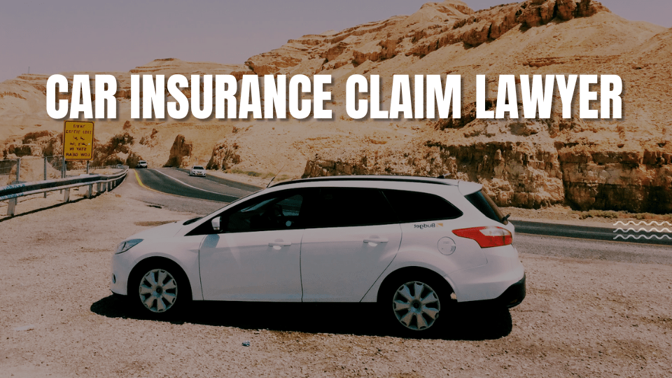 Attractive Car Insurance Claim Lawyer